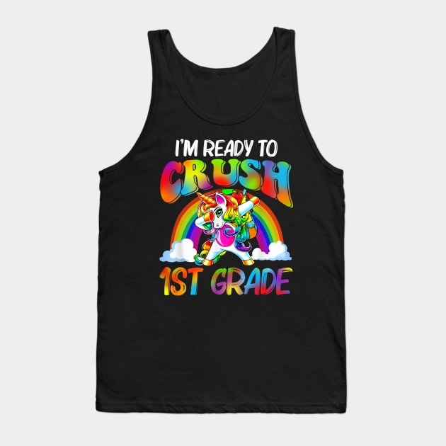 I'm Ready To Crush 1st Grade Unicorn Back To School Tank Top by Sky full of art